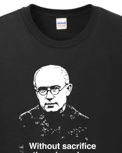 Without Sacrifice - St. Maximilian Kolbe Long Sleeve