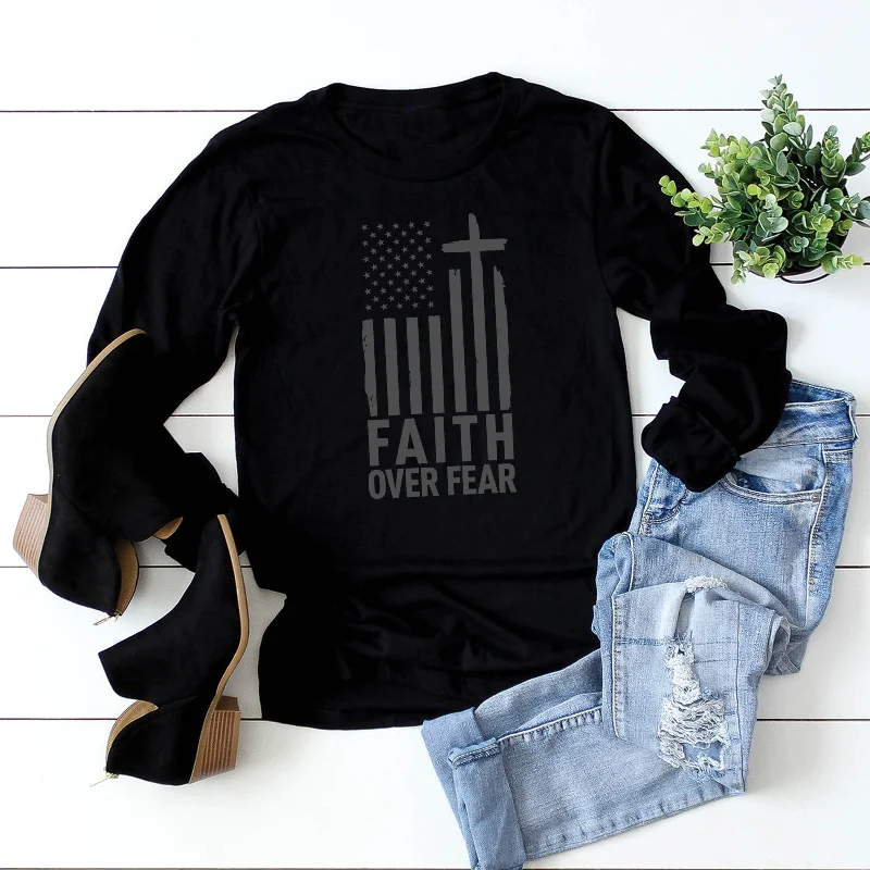 Faith Over Fear Long Sleeve