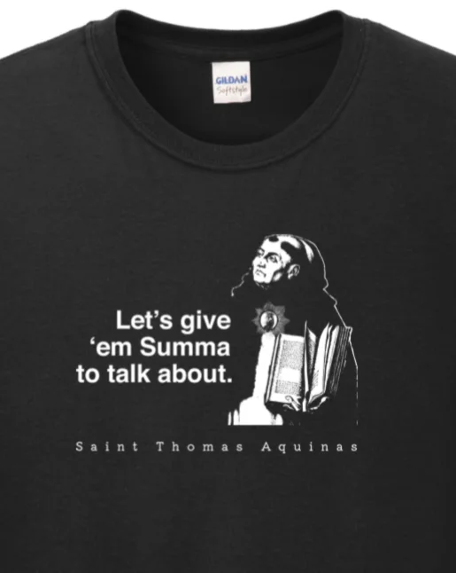 Let's Give 'em Summa to Talk About - St Thomas Aquinas Long Sleeve